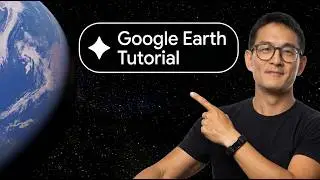 Google Earth Tutorial: The 2026 Update