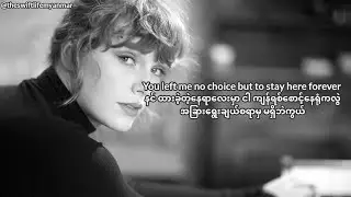 Taylor Swift - right where you left me (Myan Sub) #taylorswift #evermore #rightwhereyouleftme