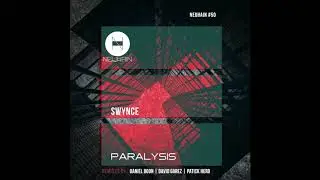 Swynce   Paralysis David Garez Remix