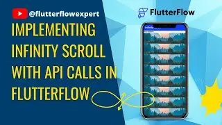 @FlutterFlow Реализация бесконечной прокрутки с помощью вызовов API в FlutterFlow