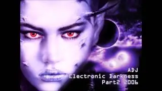 ADJ Another Dark Journey Part2 2006 (Part 1)