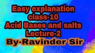 Class10...science...chapter2...acid bases and salts...lecture 2...by ravinder sir