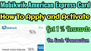 Mobikwik Blue American Express Card Benefits | How To Activate.