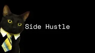 What does &ldquo;Side Hustle&rdquo; mean?