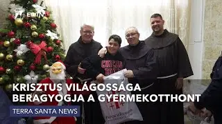Krisztus vil&aacute;goss&aacute;ga beragyogja a Gyermekotthont - Terra Santa News