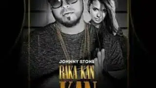 Johnny Stone - Raka Kan Kan (Audio Oficial)