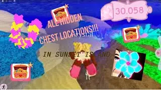 ALL ROYALE HIGH SUNSET ISLAND TREASURE CHEST LOCATIONS!! || Roblox Royale High...Secrets