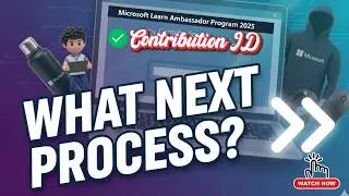 Microsoft Ambassador Program 2025 | What Happens After Contribution ID | Next Steps Guide