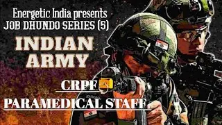 CRPF Paramedical Staff Recruitment |JOB DHUNDO SERIES#5 |Energetic India