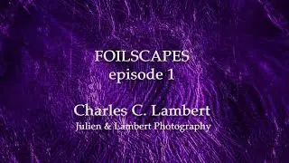 Foilscape Episode 1