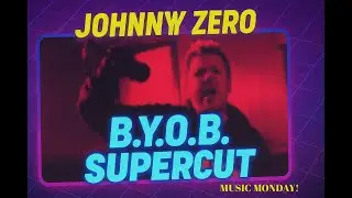 Johnny ZER0 - B.Y.O.B. ('07) - Super Cut
