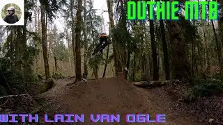 Riding Duthie Hill MTB Park with Lain Van Ogle!