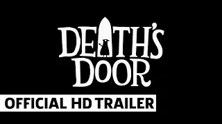 Death's Door Launch Trailer