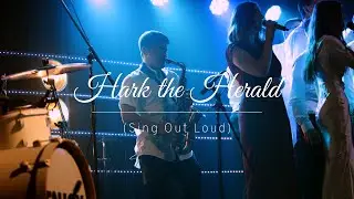 Hark the Herald (Sing Out Loud)