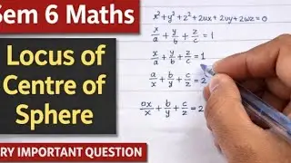 Sem 6 Analytical Solid Geometry | Locus of Centre of Sphere (very important)