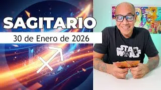 SAGITARIO | Horóscopo de hoy 30 de Enero 2026