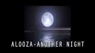 Alooza - Another Night