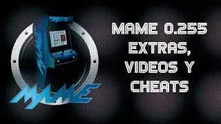 🔻⚠️ MAME 2023 ⚠️🔻2. MAME 0.255  Tutorial MAME desde CERO  Extras Videos, Cheats, Bezels, snaps ...