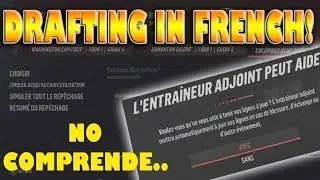 I Attempt To Draft a Team IN FRENCH! NHL 19