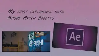 my first experience with Adobe After Effects
