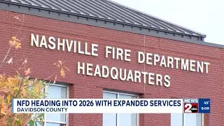 Nashville Fire Department heading into 2026 with expanded services
