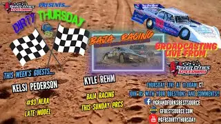 PREVIEW - RCS DIRTY THURSDAY &ndash; with Late Model #93, Kelsi Pederson and Kyle Rehm of BAJA Racing