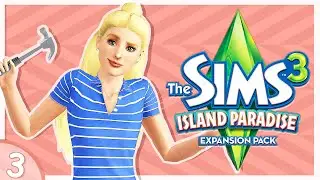 PHOEBE'S PLACE RESORT 🌴 || Sims 3 Island Paradise Lepacy || Part 3