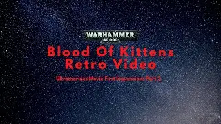 The Independent Characters Thoughts on the Ultramarines Animation Movie Part 2