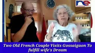Two Old French Couple Visits Gossaigaon,Assam to fulfill wife's Dream