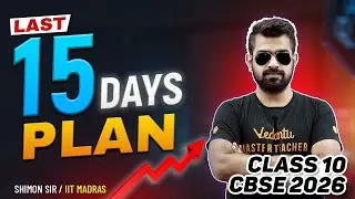 Final 15-Day Strategy to Score 95%+ | Class 10 CBSE 2026 Boards | Shimon Sir