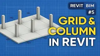 Revit BIM Series | How to Add Grids & Provide Columns in Revit | Beginner to Pro Guide | Ep 5