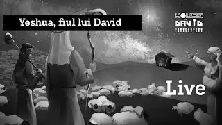 House of David | Ep11 - Yeshua, fiul lui David - Live Biserica Lumina