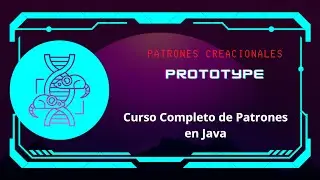 Patrones de Diseño con Java. Curso completo: Capítulo 4: Prototype