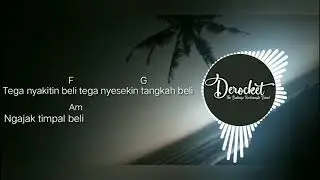 Tunangan Amah Timpal - Derocket Band ( lirik & chord )