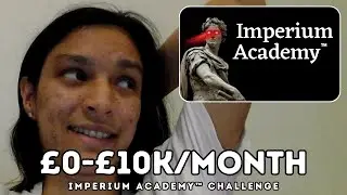 Imperium Academy&trade; &pound;0 - &pound;10k/Month Challenge Vlog #2
