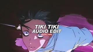 Tiki Tiki (slowed to perfection/best part) - QMIIR [edit audio]