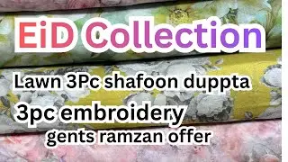 Lawn 3Pc shafoon duppta | Lawn 3pc embroidered | Eid Collection | Gents Variety