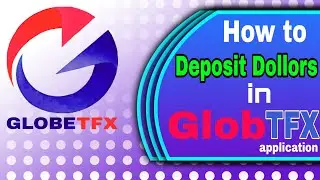 How To Deposite In GlobTFX Exchange / GlobTFX Online Earning Application on Playstore