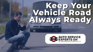 Car Safety Essentials: Keep Your Vehicle Road-Ready | Auto Service Experts OH in Grove City