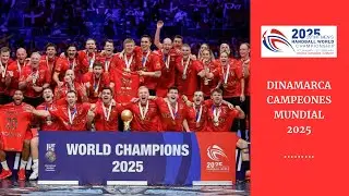 &iexcl;&iexcl;Dinamarca campeones del Mundial 2025!!