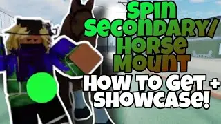 [Stand Upright: Rebooted]  Spin secondary + Horse Mount / How to get + Showcase!