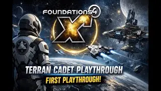 X4 Foundations Terran Cadet | First Playthrough &ndash; Part 1