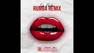 La Bebe - (Rumba Remix)