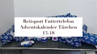 Reitsport Futtertelefon Adventskalender Türchen 13-18