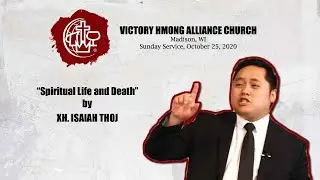 VHAC Madison Sunday Service October 25, 2020 - Spiritual Life and Death by Xh. Isaiah Thoj