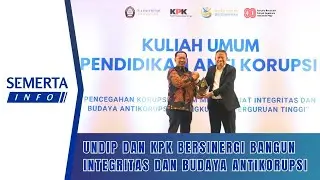 (INFO) UNDIP dan KPK Bersinergi Bangun Integritas dan Budaya Antikorupsi
