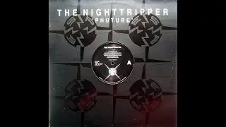 The Nighttripper - Phuture  1991