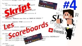[SKRIPT] #4 || ▶ LES SCOREBOARDS ◀ || [FR | HD]