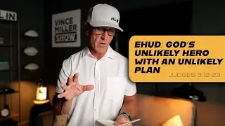 Ehud: God&rsquo;s Unlikely Hero with an Unlikely Plan | Judges 3:12-23