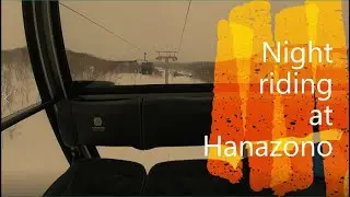 Niseko Diary Feb,26,2022 Night Riding in Hanazono